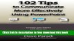 [Download] 102 Tips to Communicate More Effectively Using PowerPoint Kindle {Free|