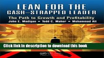 [Read PDF] Lean for the Cash-Strapped Leader: The Path to Growth and Profitability Ebook Online