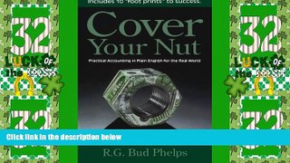 Big Deals  Cover Your Nut: Practical Accounting in Plain English for the Real World  Best Seller