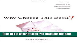 [Download] Why Choose This Book?: How We Make Decisions Hardcover {Free|
