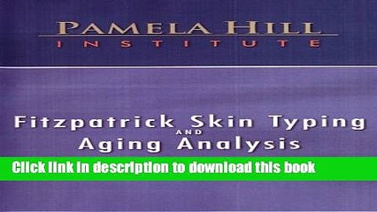 [PDF] Fitzpatrick Skin Typing and Aging Analysis DVD E-Book Online