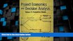 Big Deals  Project Economics and Decision Analysis, Volume 2: Probabilistic Models  Best Seller