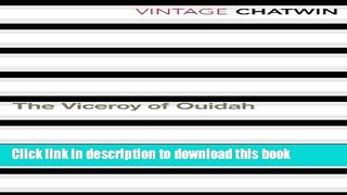 [Download] The Viceroy Of Ouidah (Vintage Classics) Kindle Collection