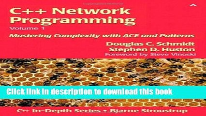 [Download] C++ Network Programming, Volume I: Mastering Complexity with ACE and Patterns Kindle