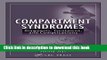 [Download] Compartment Syndromes: Diagnosis, Treatment, and Complications Hardcover Free
