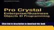 [Download] Pro Crystal Enterprise / BusinessObjects XI Programming Paperback Online