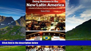 READ FREE FULL  Doing Business in the New Latin America: A Guide to Cultures, Practices, and