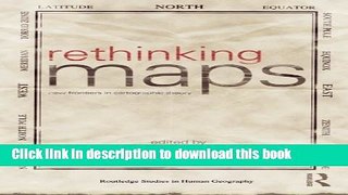 [Download] Rethinking Maps: New Frontiers in Cartographic Theory Kindle Free
