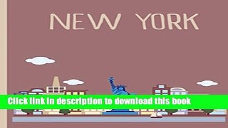 [Download] New York Travel Journal: Wanderlust Paperback Collection