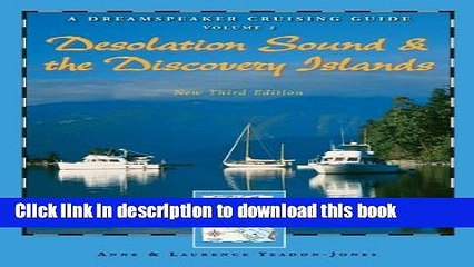 [Download] Dreamspeaker Cruising Guide, Volume 2: Desolation Sound   the Discovery Islands (third