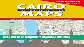 [Download] Cairo The Practical Guide: Maps Kindle Collection