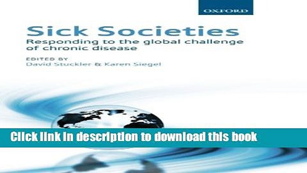 [Download] Sick Societies: Responding to the global challenge of chronic disease Kindle Free