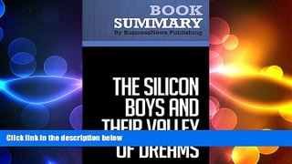 READ book  Summary: The Silicon Boys And Their Valley Of Dreams - David Kaplan: The Meek Didn t