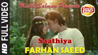 SAATHIYA By Farhan Saeed ft. Urwa Hocane HD Full Video #LaysPakistan