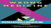 [Download] Wrong Medicine: Doctors, Patients, and Futile Treatment Kindle Free