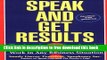 [Download] Speak and Get Results: Complete Guide to Speeches   Presentations Work Bus Paperback Free