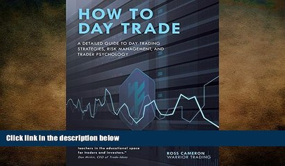FREE PDF  How to Day Trade: A Detailed Guide to Day Trading Strategies, Risk Management, and