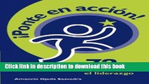 [Read PDF] Ponte en Accion!: 72 formas de avivar el liderazgo. (Spanish Edition) Download Free