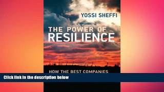FREE PDF  The Power of Resilience: How the Best Companies Manage the Unexpected (MIT Press) READ