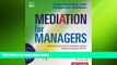 EBOOK ONLINE  Mediation for Managers: Resolving Conflict and Rebuilding Relationships at Work
