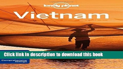 [Download] Lonely Planet Vietnam 12th Ed.: 12nd Edition Paperback Online