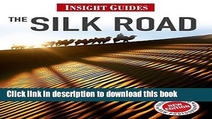 [Download] Insight Guides: Silk Road Kindle Online