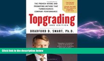 READ book  Topgrading, 3rd Edition: The Proven Hiring and Promoting Method That Turbocharges
