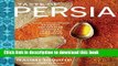 [Download] Taste of Persia: A Cook s Travels Through Armenia, Azerbaijan, Georgia, Iran, and