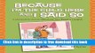 [Download] Because I m the Child Here and I Said So: A Joke Book for Parents (Because You Need a