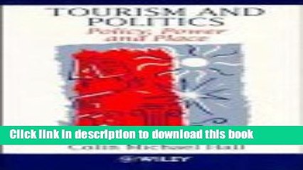 Download Tourism and Politics: Policy, Power and Place E-Book Online