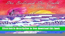 [Download] She Believed She Could, So She Did Daily Planner and Journal: Inspirational Organizer