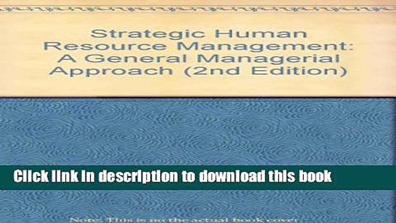 [PDF] Strategic Human Resource Management: A General Managerial Approach (2nd Edition) Book Online