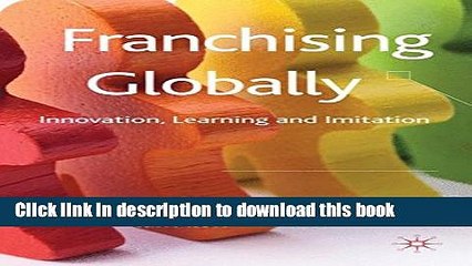 [PDF] Franchising Globally: Innovation, Learning and Imitation Book Online