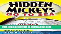 [Download] Hidden Mickeys Go To Sea: A Field Guide to the Disney Cruise Line s Best Kept Secrets