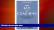 READ book  The Tao of Coaching: Boost Your Effectiveness at Work by Inspiring and Developing