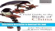 [Download] A Field Guide to the Birds of China: Ornithology Hardcover Online