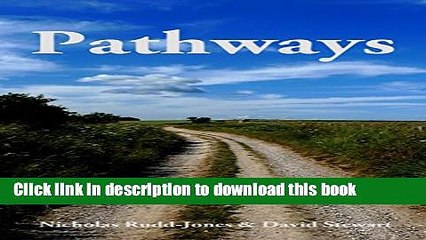 [Download] Pathways: Journeys along Britain s historic byways Hardcover Free