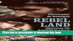 [Download] Rebel Land: Unraveling the Riddle of History in a Turkish Town Hardcover Free