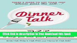 [Download] Dinner Talk: 365 engaging conversation starters to help you and your family connect