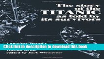 [Download] The Story of the Titanic As Told by Its Survivors Kindle Online