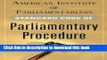 [Read PDF] American Institute of Parliamentarians Standard Code of Parliamentary Procedure Ebook