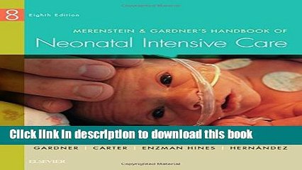 [Download] Merenstein and Gardner s Handbook of Neonatal Intensive Care Hardcover Online