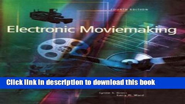 Download Electronic Moviemaking Book Online