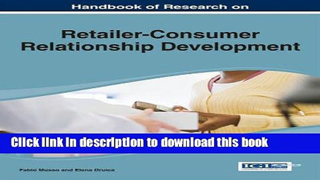 [PDF] Handbook of Research on Retailer-Consumer Relationship Development Book Online