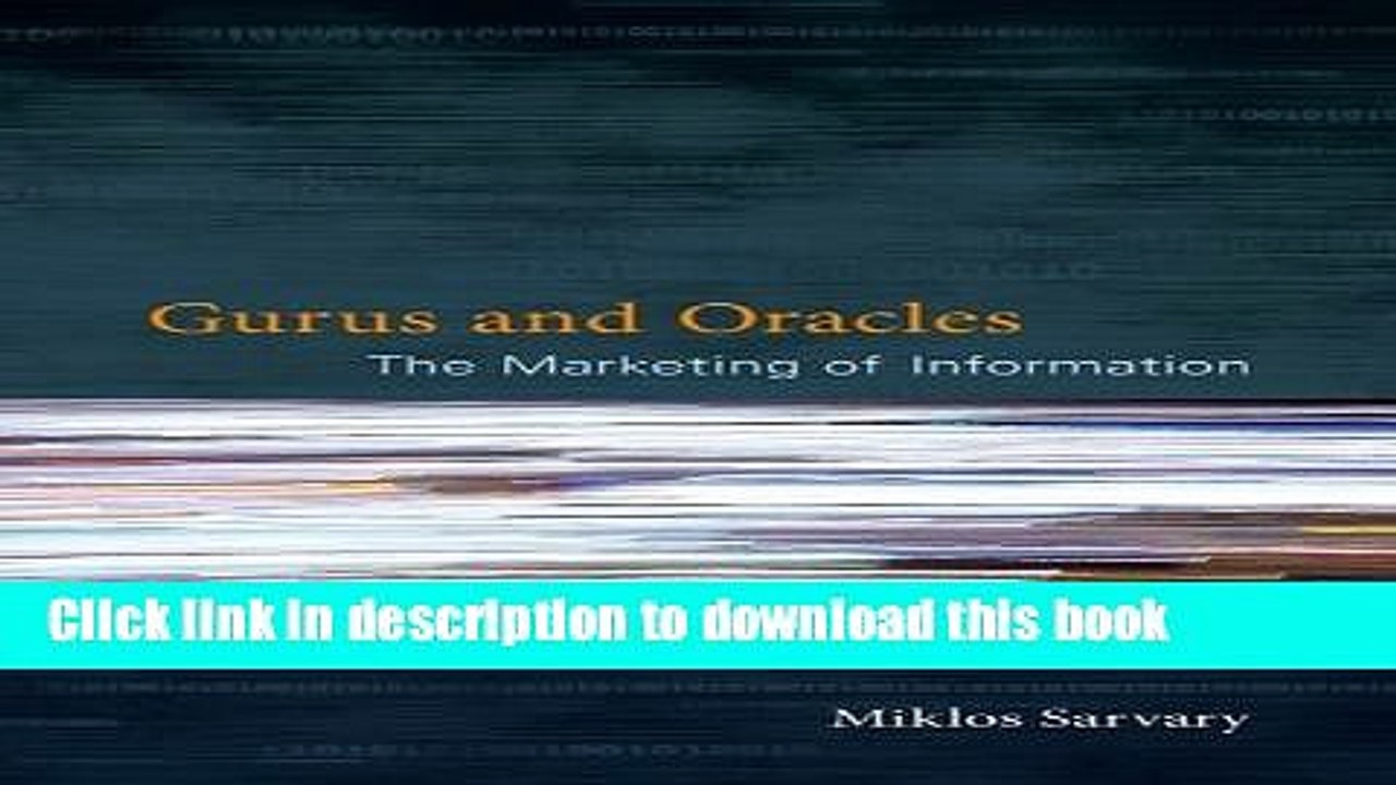 [Read PDF] Gurus and Oracles: The Marketing of Information (MIT Press) Ebook Free
