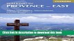 [Popular] Walking in Provence - East: Alpes Maritimes, Alpes de Haute-Provence, Mercantour
