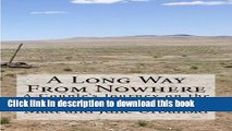 [Popular] A Long Way From Nowhere: A Couple s Journey on the Continental Divide Trail Kindle