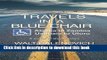 [Popular] Travels in a Blue Chair: Alaska to Zambiaushuaia to Uluru Paperback Free