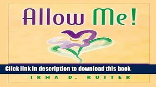 [Download] Allow Me!: A Guide to Promoting Communication Skills in Adults with Developmental
