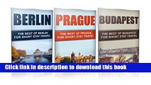 [Popular] Travel : Europe Travel Guide - Box Set  - Berlin,Prague,Budapest (Europe): Europe Travel